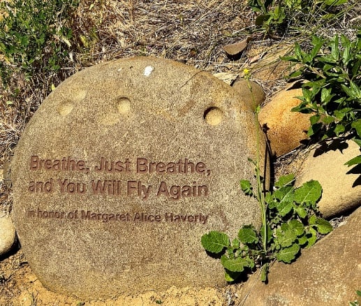 "Breathe, Just Breathe, and You Will Fly Again at V
entura Botanical Gardens" © Scott Kendall – more words of wisdom in the Ventura Botanical Gardens