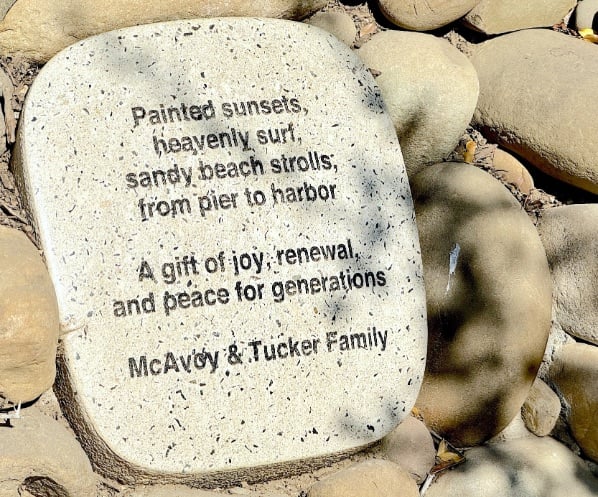 "Painted sunsets, heavenly surf, sandy beach strolls, from pier to harbor. A gift of joy, renewal, and peace for generations." McAvoy and Tucker Family © Scott Kendall – more words of wisdom in the Ventura Botanical Gardens